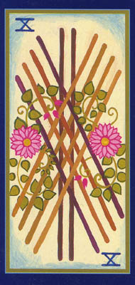 Ten of Wands in the deck Tarot du Roy Nissanka